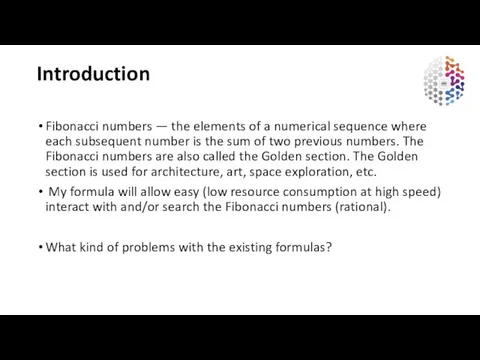 Introduction Fibonacci numbers — the elements of a numerical sequence