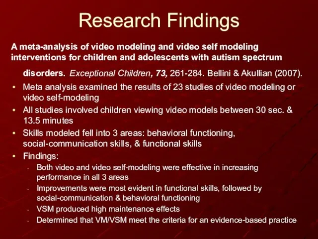 Research Findings A meta-analysis of video modeling and video self