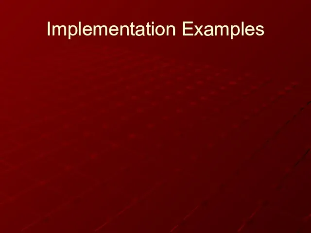 Implementation Examples