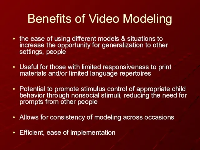 Benefits of Video Modeling the ease of using different models