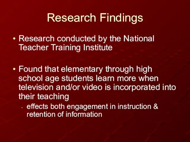 Research Findings Research conducted by the National Teacher Training Institute