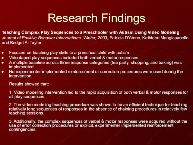 Research Findings Teaching Complex Play Sequences to a Preschooler with