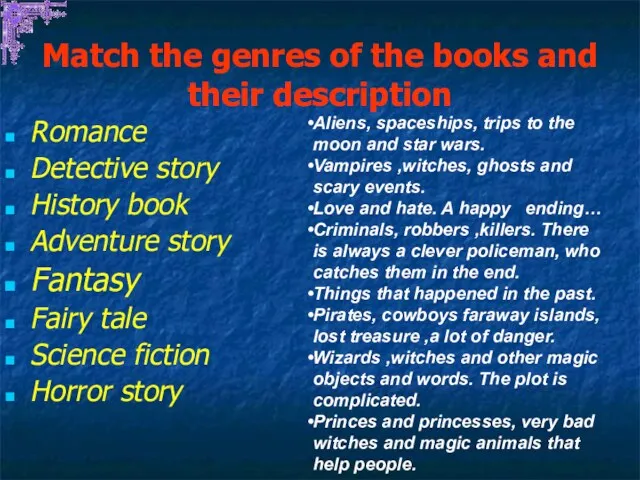 Match the genres of the books and their description Romance