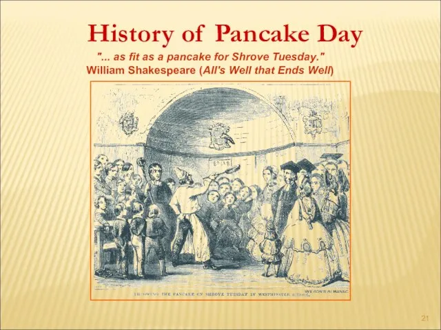 History of Pancake Day "... as fit as a pancake