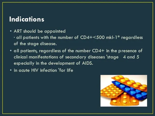 Indications ART should be appointed · all patients with the number of CD4+