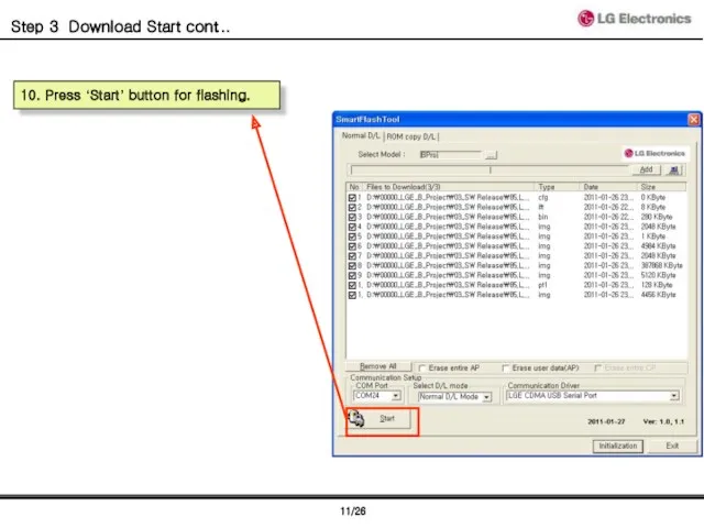 10. Press ‘Start’ button for flashing. Step 3 Download Start cont…