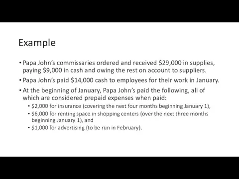 Example Papa John’s commissaries ordered and received $29,000 in supplies,