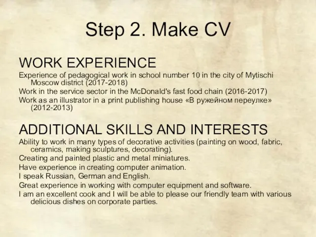 Step 2. Make CV WORK EXPERIENCE Experience of pedagogical work