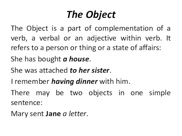 The Object The Object is a part of complementation of