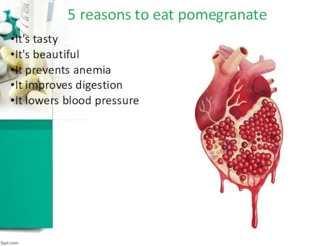 5 reasons to eat pomegranate It's tasty It's beautiful It