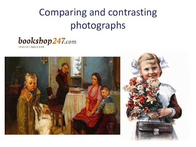 Comparing and contrasting photographs