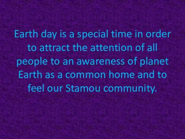 Earth day is a special time in order to attract