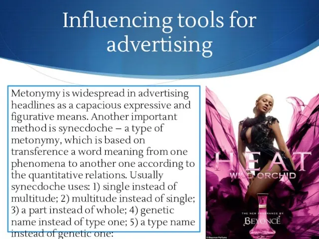 Influencing tools for advertising Metonymy is widespread in advertising headlines