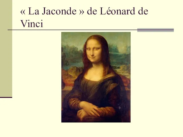 « La Jaconde » de Léonard de Vinci