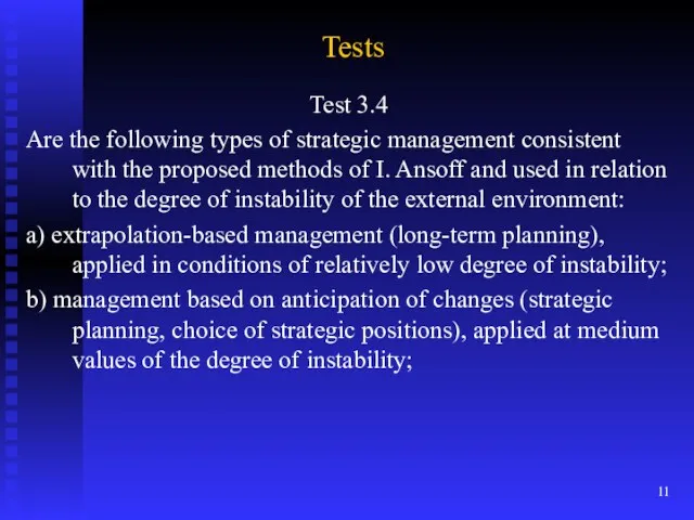 Tests Test 3.4 Are the following types of strategic management