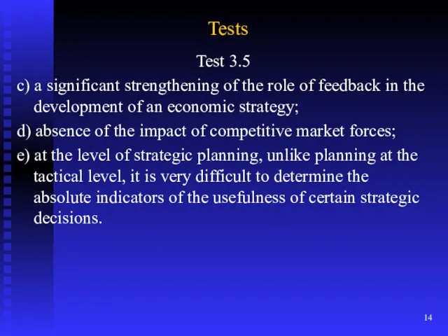 Tests Test 3.5 c) a significant strengthening of the role