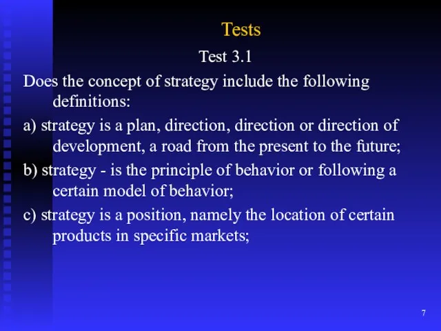 Tests Test 3.1 Does the concept of strategy include the