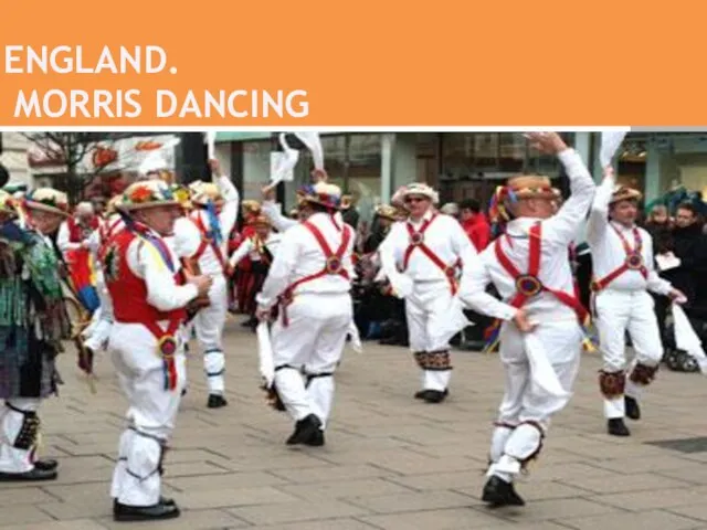 ENGLAND. MORRIS DANCING