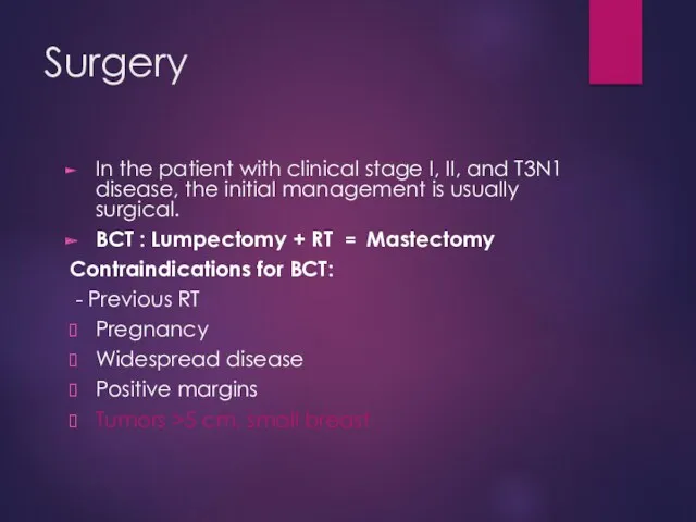 Surgery In the patient with clinical stage I, II, and