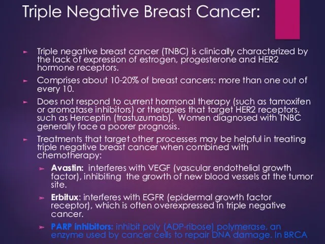 Triple Negative Breast Cancer: Triple negative breast cancer (TNBC) is