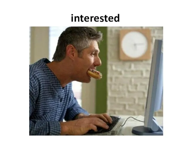 interested