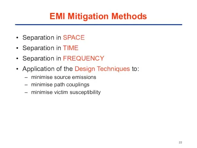 EMI Mitigation Methods Separation in SPACE Separation in TIME Separation