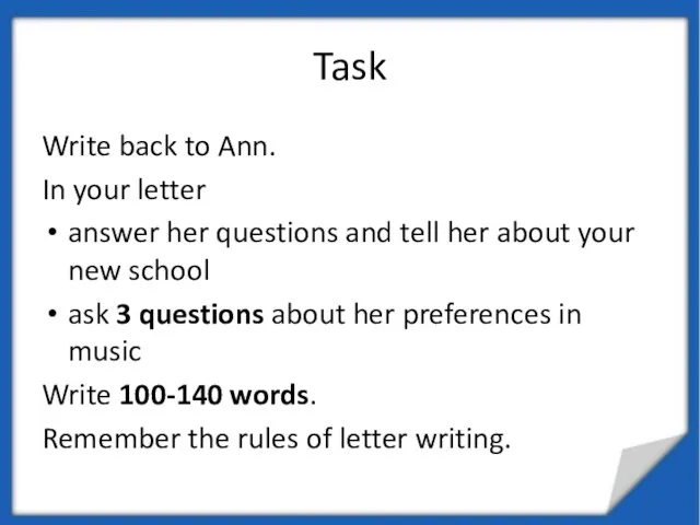 Task Write back to Ann. In your letter answer her