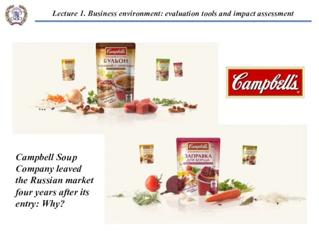 Campbell Soup Company leaved the Russian market four years after its entry: Why?