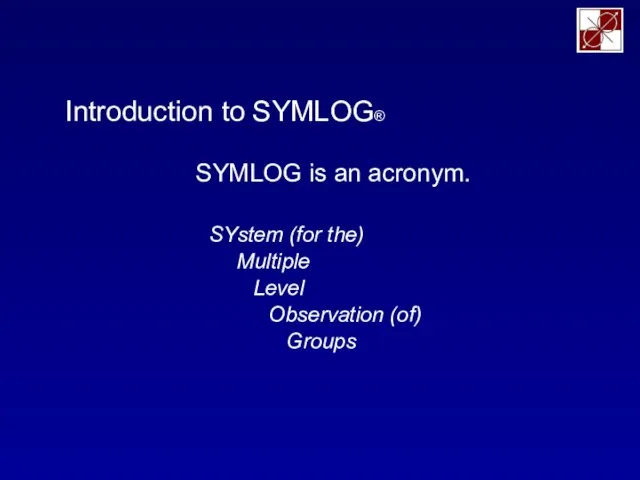 Introduction to SYMLOG®