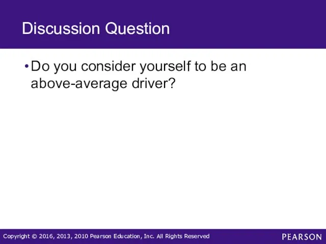 Discussion Question Do you consider yourself to be an above-average driver?