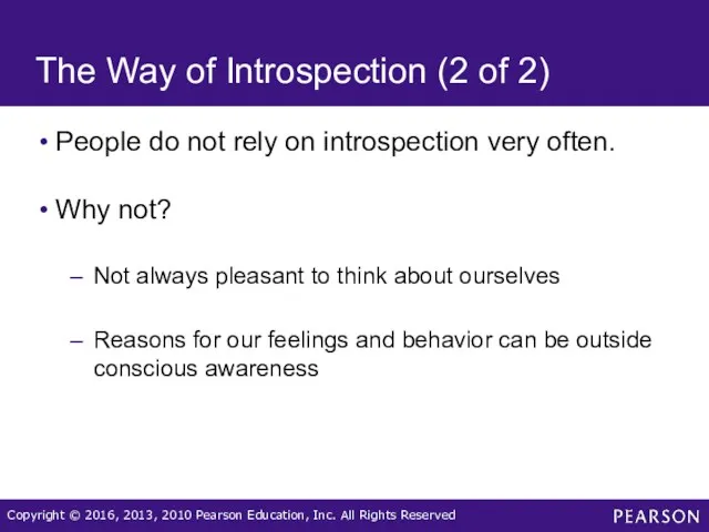 The Way of Introspection (2 of 2) People do not rely on introspection