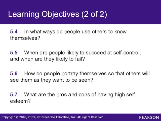 Learning Objectives (2 of 2) 5.4 In what ways do people use others