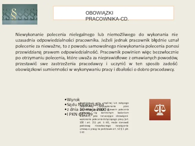 OBOWIĄZKI PRACOWNIKA-CD. Niewykonanie polecenia nielegalnego lub niemożliwego do wykonania nie