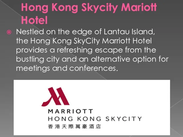 Hong Kong Skycity Mariott Hotel Nestled on the edge of