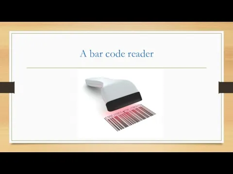 A bar code reader
