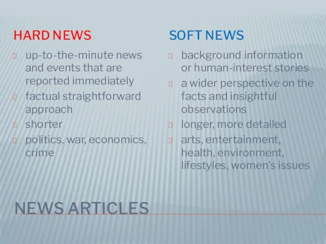 NEWS ARTICLES HARD NEWS SOFT NEWS up-to-the-minute news and events
