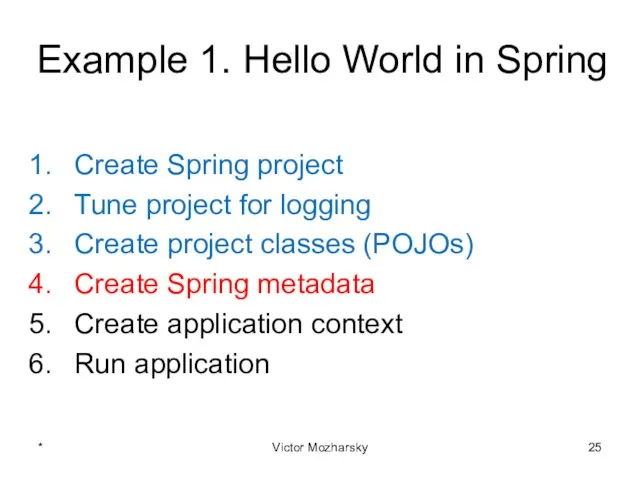 Example 1. Hello World in Spring Create Spring project Tune