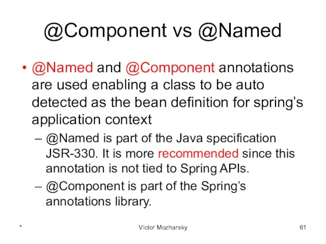 @Component vs @Named @Named and @Component annotations are used enabling