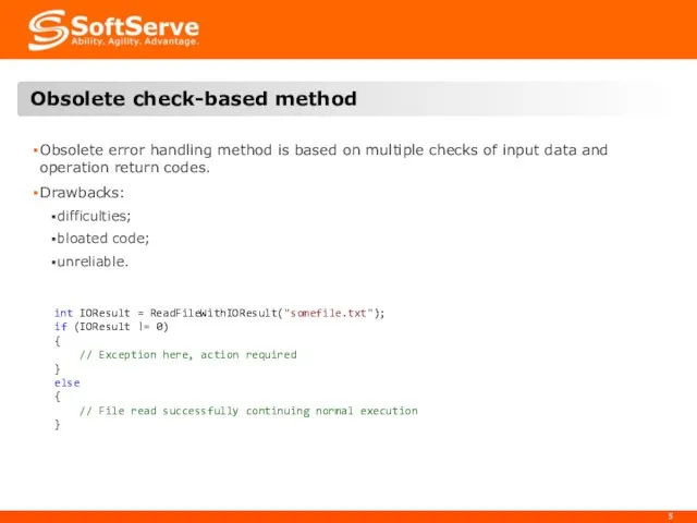 Obsolete error handling method is based on multiple checks of input data and