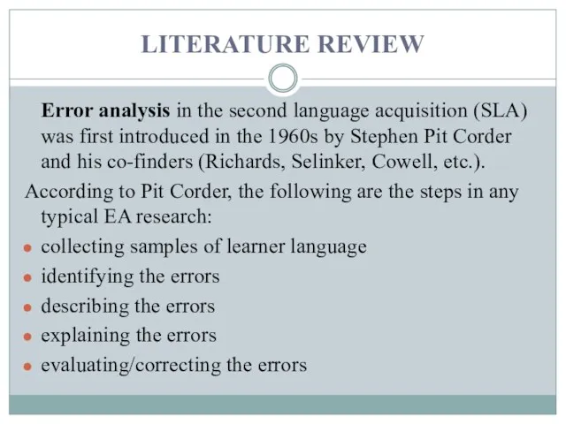 LITERATURE REVIEW Error analysis in the second language acquisition (SLA)