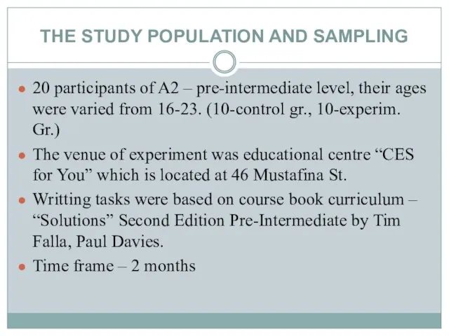 THE STUDY POPULATION AND SAMPLING 20 participants of A2 –