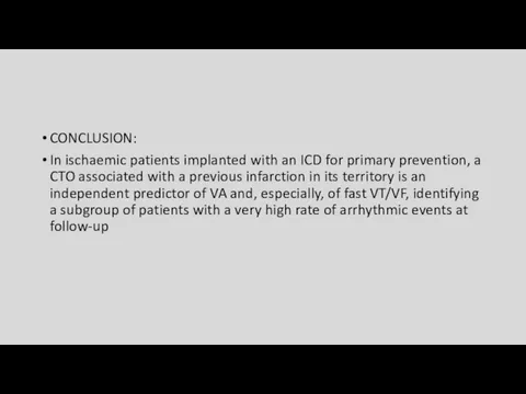 CONCLUSION: In ischaemic patients implanted with an ICD for primary