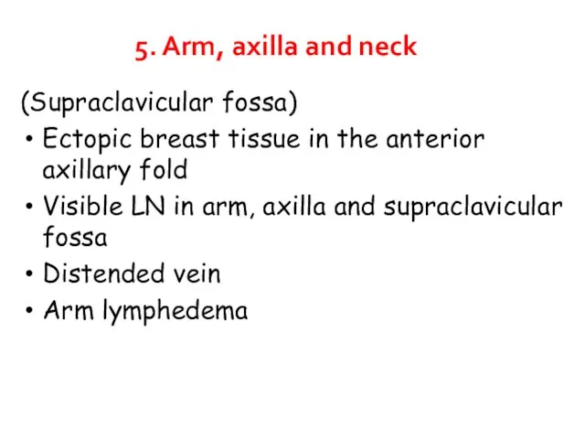 (Supraclavicular fossa) Ectopic breast tissue in the anterior axillary fold