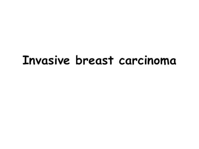 Invasive breast carcinoma