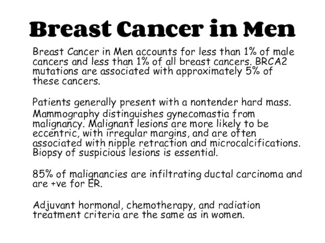 Breast Cancer in Men Breast Cancer in Men accounts for