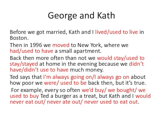 George and Kath Before we got married, Kath and I