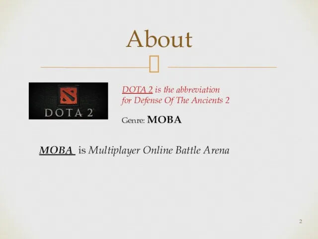 About DOTA 2 is the abbreviation for Defense Of The