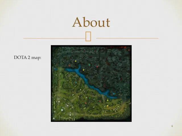 About DOTA 2 map: