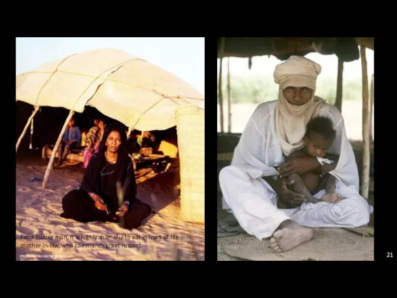 For a Tuareg man, it is highly shameful to eat