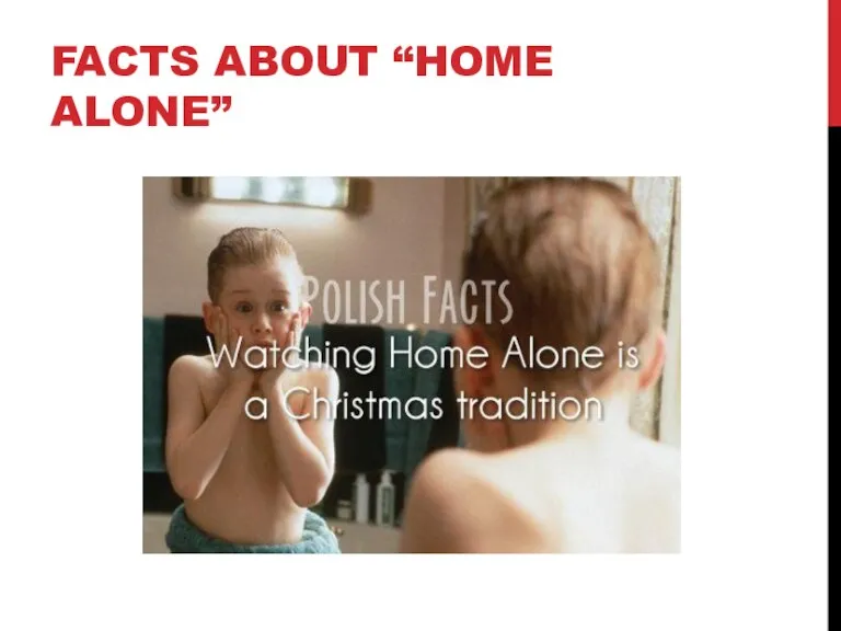 FACTS ABOUT “HOME ALONE”